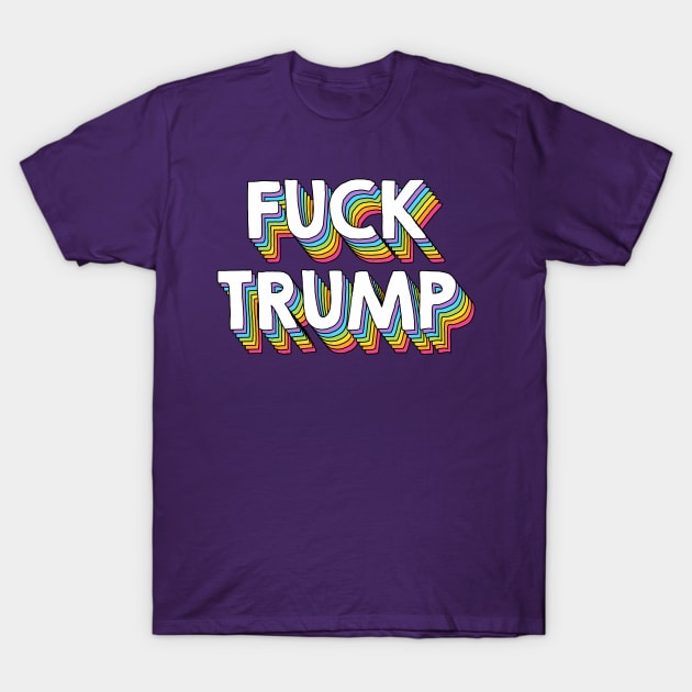 Fuck Trump T-Shirt by Jennifer